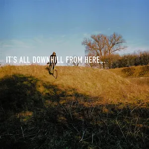 It's all downhill from here ...